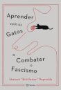 Aprender Com Os Gatos A Combater O Fascismo