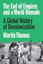 The End of Empires and a World Remade