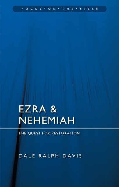 Ezra & Nehemiah: The Quest for Restoration