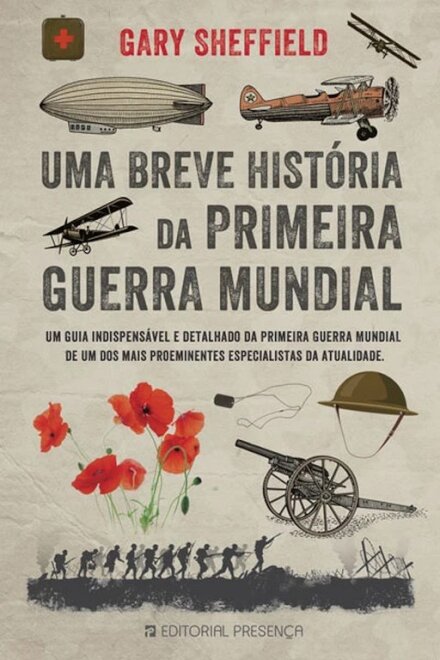 Uma Breve História Da Primeira Guerra Mundial