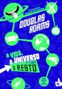 A Vida, o Universo e Tudo o Resto