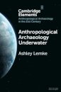 Anthropological Archaeology Underwater