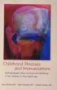 Childhood Illnesses and Immunizations