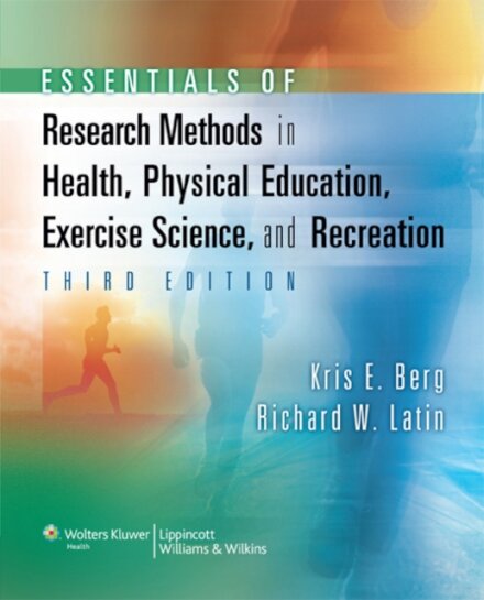 Essentials of Research Methods in Health, Physical Education, Exercise Science, and Recreation
