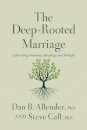 The Deep-Rooted Marriage