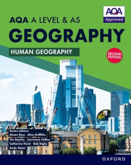 AQA A Level & AS Geography: Human Geography second edition Student Book