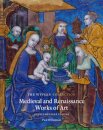 The Wyvern Collection: Medieval and Renaissance Works of Art