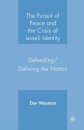 The Pursuit of Peace and the Crisis of Israeli Identity