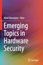 Emerging Topics in Hardware Security