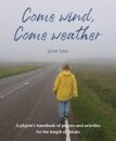 Come Wind, Come Weather