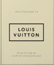 The Little Guide To Louis Vuitton