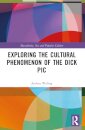 Exploring the Cultural Phenomenon of the Dick Pic