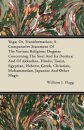 Yoga; Or, Transformation; A Comparative Statement Of The Various Religious Dogmas Concerning The Soul And Its Destiny, And Of Akkadian, Hindu, Taoist, Egyptian, Hebrew, Greek, Christian, Mohammedan, Japanese And Other Magic