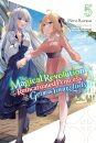 The Magical Revolution of the Reincarnated Princess and the Genius Young Lady, Vol. 5 (novel)
