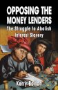 Opposing the Money Lenders