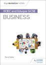 My Revision Notes: WJEC and Eduqas GCSE Business