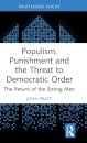 Populism, Punishment and the Threat to Democratic Order
