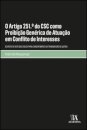 O Artigo 251.º Do Csc Como Proibição Genérica De Atuação Em Conflito De Interesses
