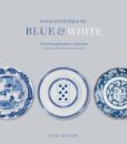 Four Centuries of Blue and White