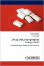 Drug induced gingival overgrowth