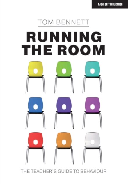 Running the Room : The Teacher's Guide to Behaviour