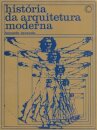História Da Arquitetura Moderna