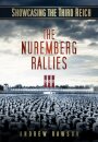 Showcasing the Third Reich: The Nuremberg Rallies