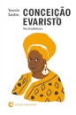 Conceição Evaristo: Voz Insubmissa