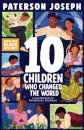 TEN Children Who Changed The World