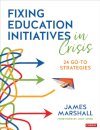 Fixing Education Initiatives in Crisis