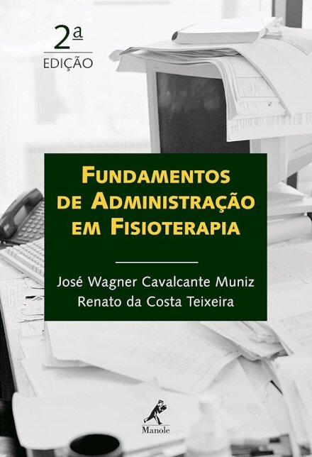 Fundamentos De Administração Em Fisioterapia (2ª Edição)