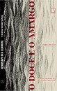O Doce E O Amargo