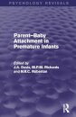Parent-Baby Attachment in Premature Infants (Psychology Revivals)