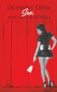 Deviant Diva, Sex, and Rock’n’Roll