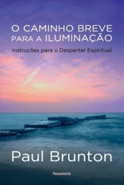 O Caminho Breve Para A Iluminação