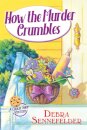 How the Murder Crumbles