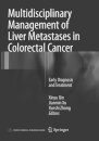 Multidisciplinary Management of Liver Metastases in Colorectal Cancer