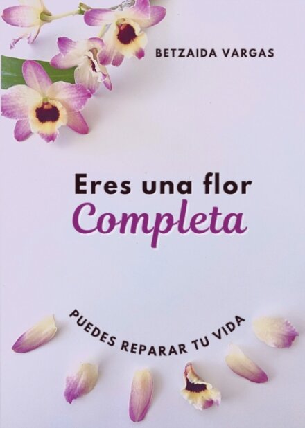 Eres Una Flor Completa