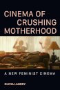 Cinema of Crushing Motherhood