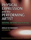 Physical Expression and the Performing Artist