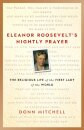 Eleanor Roosevelt's Nightly Prayer