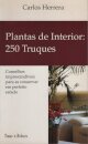 Plantas De Interior: 250 Truques