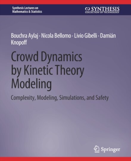 Crowd Dynamics by Kinetic Theory Modeling