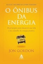 O Ônibus Da Energia: 10 Princípios Para Abastecer Sua Vida