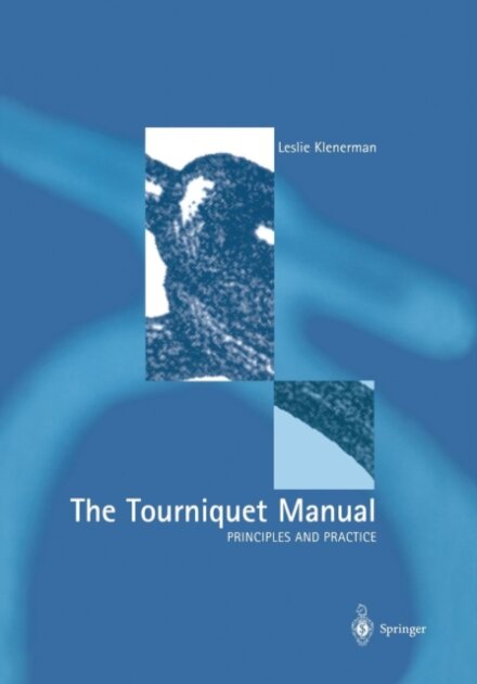 The Tourniquet Manual — Principles and Practice