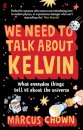 We Need to Talk About Kelvin