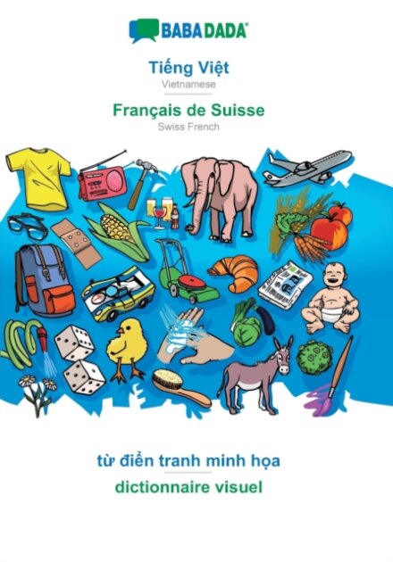 Tiếng Việt - Francais de Suisse, từ điển tranh minh họa