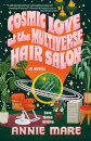 Cosmic Love At The Multiverse Hair Salon