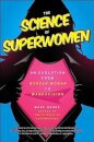 The Science of Superwomen