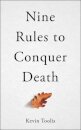 Nine Rules to Conquer Death